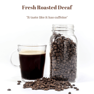 House Blend Decaf - Fresh Roasted